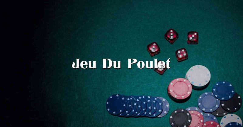 Découvrez le Jeu du Poulet Casino Gratuite pour les Joueurs de France 1 Découvrez le Jeu du Poulet Casino Gratuite pour les Joueurs de France